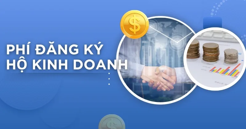 Lệ phí đăng ký hộ kinh doanh cá thể là bao nhiêu?